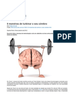 6 Maneiras de Turbinar o Seu Cerebro