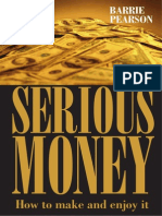 Serious Money - How to Make It and Enjoy It