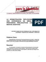 La Desmutización: Reflexiones Sobre Una Experiencia en Niños Sordos Profundos Prelocutivos Con Pocos Restos Auditivos