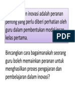 Melaksanakan Inovasi Adalah Peranan Penting Yang Perlu Diberi