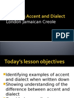 Exploring Accent and Dialect