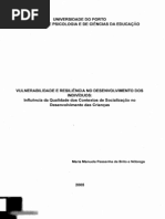 Vulnerabilidade e Resiliencia No Desenvolvimento Dos Individuos Influencia Da Qualidade Dos Contextos de Socializacao No Desenvolvimento Das Criancas