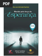 Cesar Lustosa Movido Pela Forca Da Esperanca