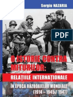O istorie contra miturilor: relaţiile internaţionale în epoca războaielor mondiale (1914-1945/1947) - S.Nazaria