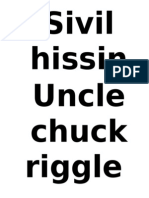 Uncle Chuck riggle sivil hissin