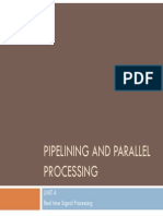 Pipelining and Parallel Processing: Unit 4 Real Time Signal Processing