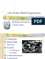 The Water Birth Experience: Birthing Alternatives Celana Ahtye