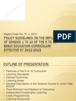 Policy Guidelines On The Implementation of Grades 1 To 10 of The K To 12 Basic Education Curriculum EFFECTIVE SY 2012-2013