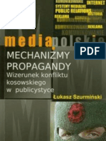 Mechanizmy Propagandy. Wizerunek Konfliktu Kosowskiego w Publicystyce