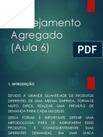 Planejamento Agregado (Aula 6)