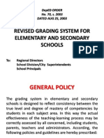 Revised Grading System For Elementary and Secondary Schools: Deped Order No. 70, S. 2003 DATED AUG 25, 2003