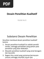 Kuliah Ke 6 Desain Penelitian Kualitatif