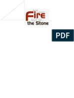 Fire Out of The Stone