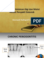 Radiografi Kelainan Gigi dan Mulut Akibat Penyakit Sistemik.pptx