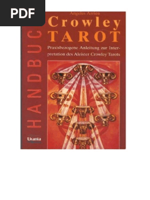 Aleister Crowley Tarot Handbuch Angeles Arrien