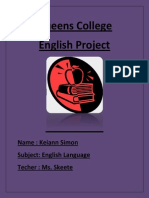 Queens College English Project: Name: Keiann Simon Subject: English Language Techer: Ms. Skeete