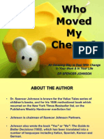 Who Moved My Cheese?: An Amazing Way To Deal With Change in Your Work & in Your Life DR Spencer Johnson