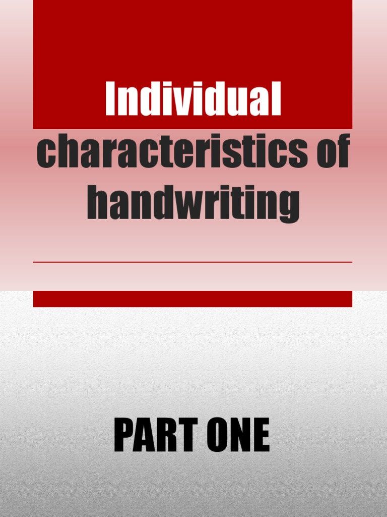 Individual Characteristics of Handwriting | Download Free PDF | Hand