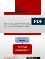 Physical Development: Siti Nabihah Binti Mustaffa Siti Hajar Binti Zaid@Sahid