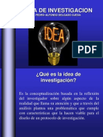 La Idea de Investigacion