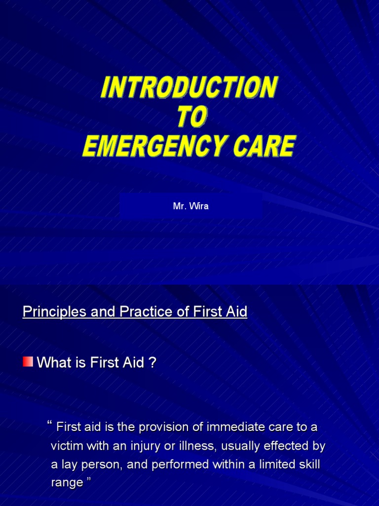 Principles of First Aid First Aid Emergency