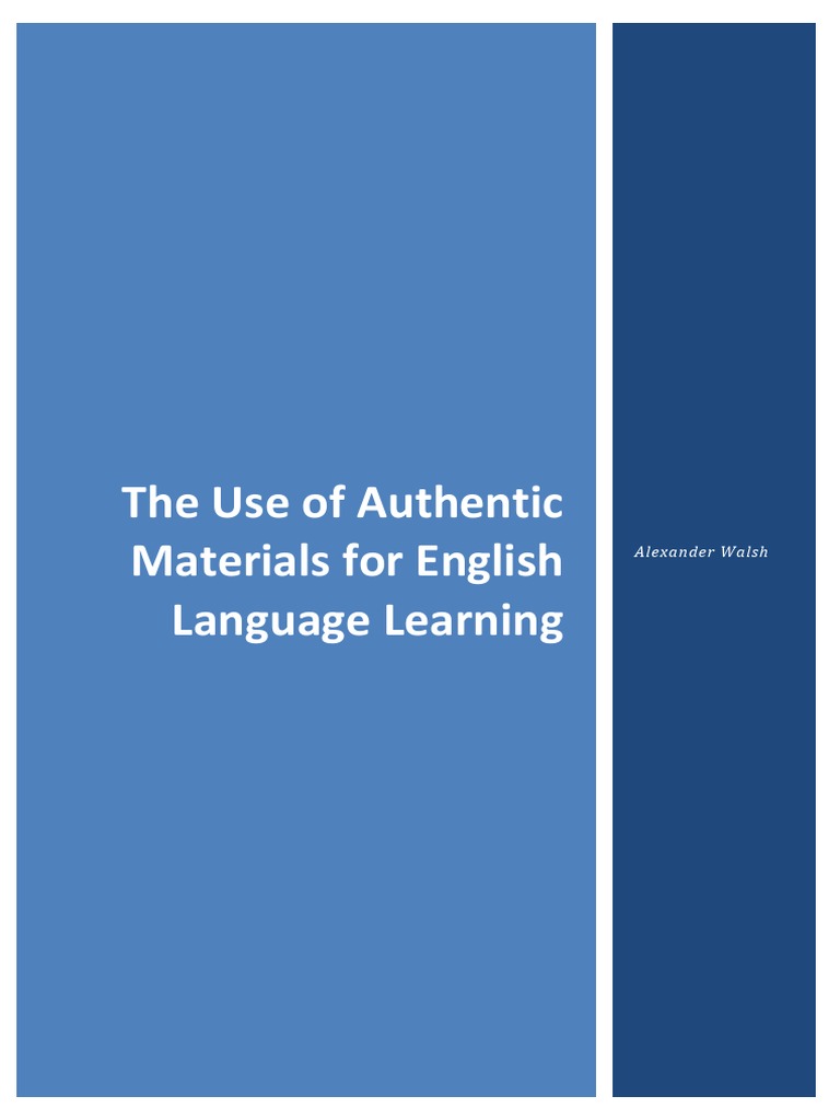 Benefits of Authentic Materials in ELT | PDF | English As A Second Or ...