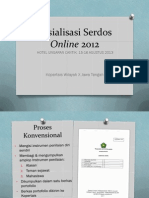 Abc - 1376547952 - Sosialisasi Serdos Online 2013