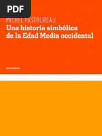 Download Michel Pastoureau Una historia simblica de la Edad Media occidental fragmento by Katz Editores SN17069052 doc pdf
