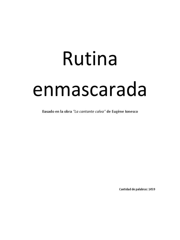 Rutina enmascarada Basado en la obra “La cantante calva