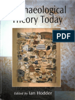 HODDER, I. Archaeological Theory Today. 2001