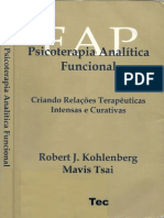 KOHLENBERG, R.J; TSAI, M - FAP. Psicoterapia Analítica Funcional