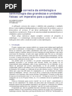 Utilização correcta da simbologia e terminologia das grandezas e unidades físicas um imperativo para a qualidade