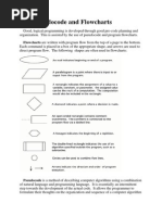 3.3 Pseudocode and Flowcharts: Flowcharts Are Written With Program Flow From The Top of A Page To The Bottom