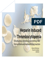 Heparin Induced Thrombocytopenia: Simultaneous Bleeding and Clotting Risks From An Immune-Mediated Drug Reaction