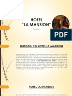 Exposicion de Hotel La Mansion