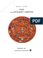 Eliade Mircea - Yoga Inmortalidad y Libertad