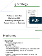 Marketing Strategy: Professor Carl Mela Marketing 360 Marketing Management Fuqua School of Business