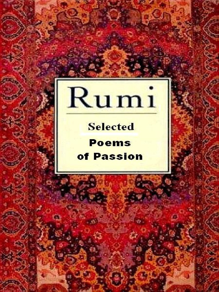 Rumi - Poems of Passion (Selected) - Jalal Ad-Din Muhammad Rumi (1207 ...