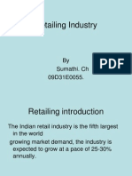 Retailing Industry: by Sumathi. CH 09D31E0055