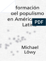 Lowy, Michael - Transformacion Del Populismo en America Latina