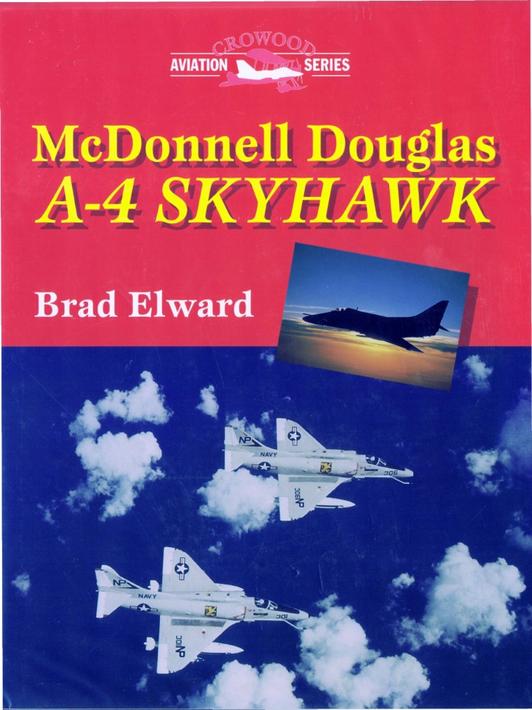 Crowood Aviation Series - McDonnell Douglas a-4 Skyhawk | Military Aircraft  | Aerospace Engineering