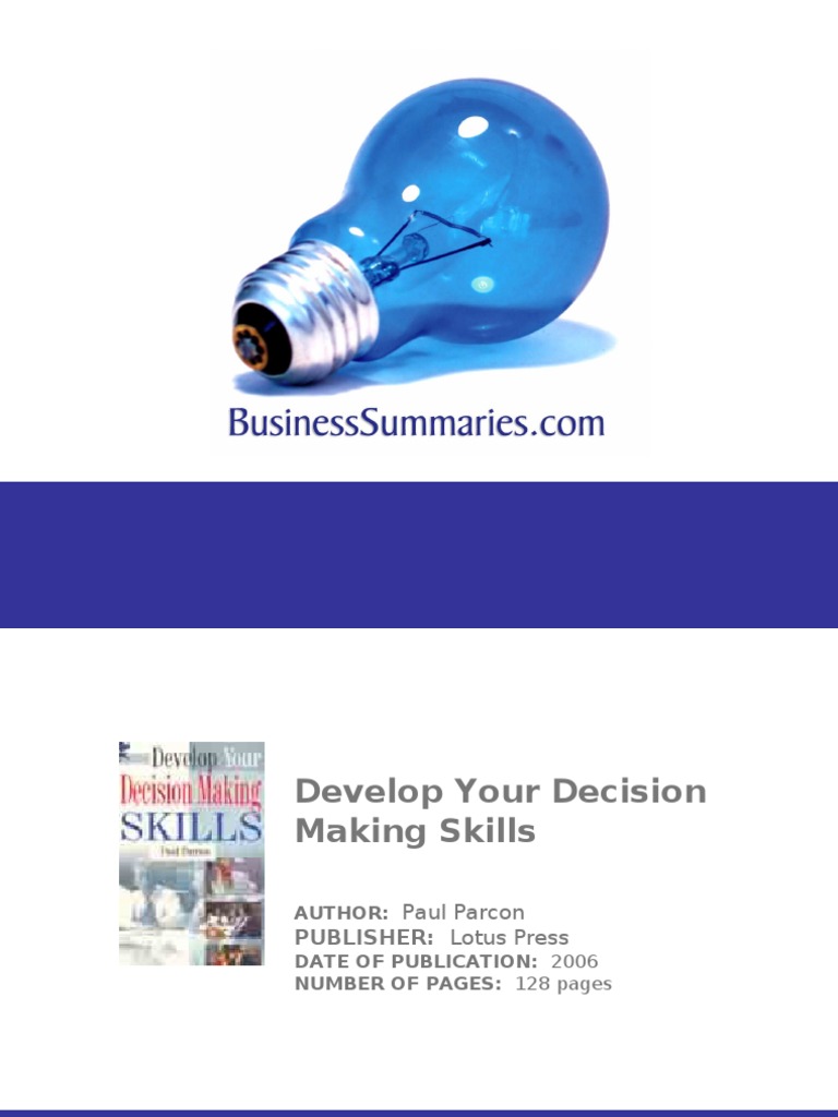 Develop Your Decision Making Skills PDF Decision Making Choice