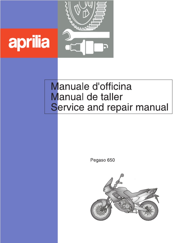 Aprilia Pegaso 650 - Service and Repair Manual 1997, PDF, Internal  Combustion Engine