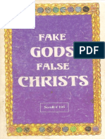 Fake Gods False Christs