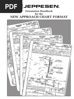 Jeppesen - Orientation Handbook For The NEW APPROACH CHART FORMAT