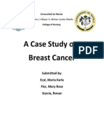 A Case Study On: Breast Cancer: Submitted By: Ecal, Maria Karla Flor, Mary Rose Garcia, Ronan