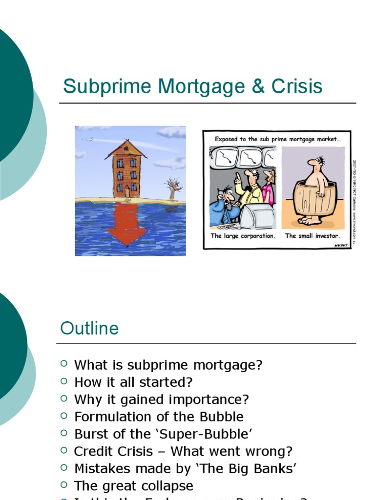 Subprime Mortgage & Crisis Financial Crisis Of 20072008 Subprime