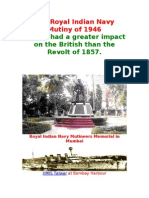 Royal Indian Navy Mutiny of 1946 had greater impact than 1857 Revolt