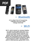 Bluetooth: It Is A Basic Form of Connectivity Wireless Free From Cables Range 30-60 Feet