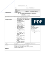 Daily Lesson Plan Date: 9 November 2011 Day: Wednesday: Class: Subject: Topic: Sub-Topic: General Objective